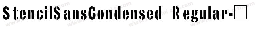 StencilSansCondensed Regular字体转换